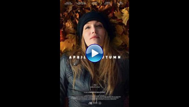 April in Autumn (2018)