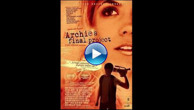 Archie's Final Project (2009)