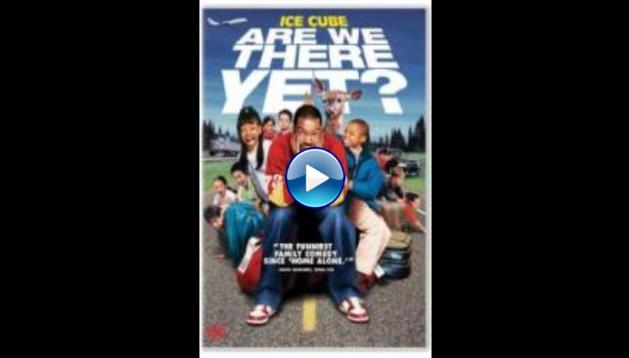 Are We There Yet? (2005)