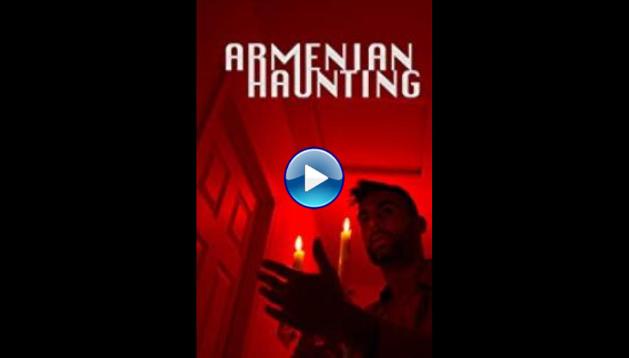 Armenian Haunting (2018)