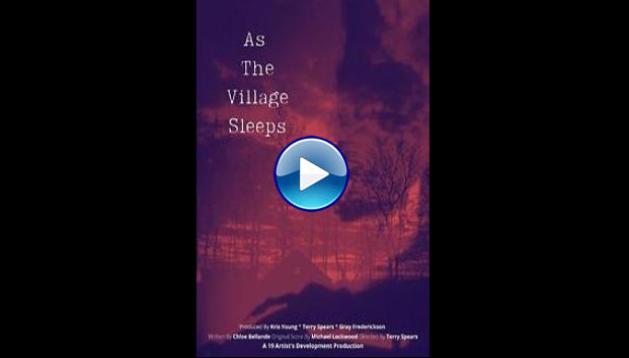 As the Village Sleeps (2021)