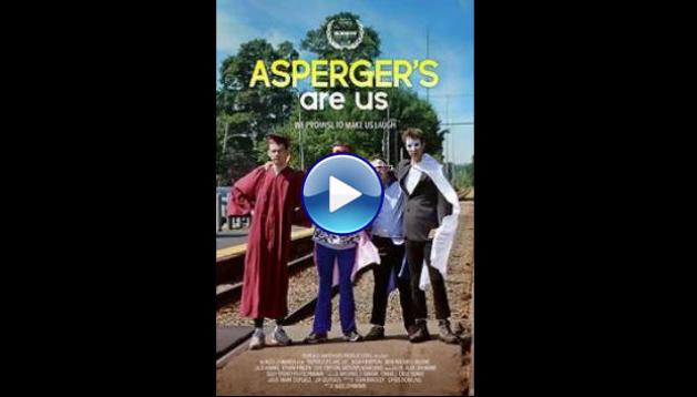 Asperger's Are Us (2016)