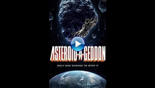 Asteroid-a-Geddon (2020) HD Full Movie Watch Online Free