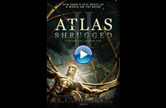 Atlas Shrugged II: The Strike (2012)