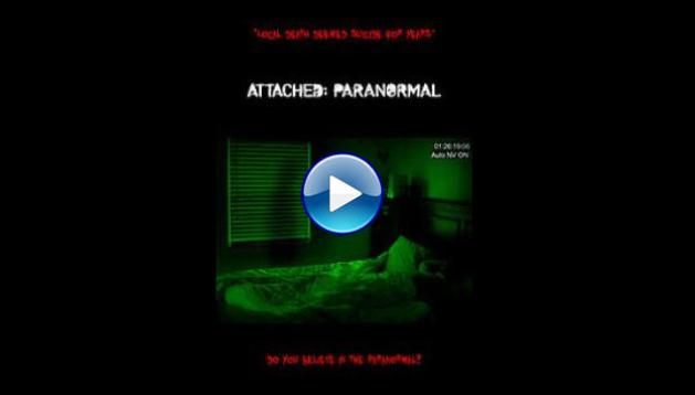 Attached: Paranormal (2021) HD Full Movie Watch Online Free