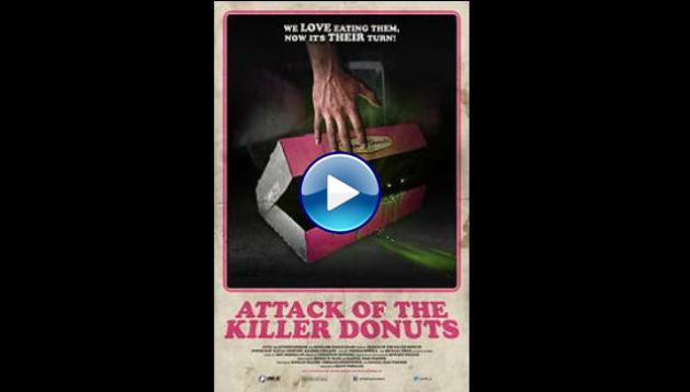 Attack of the Killer Donuts (2016)