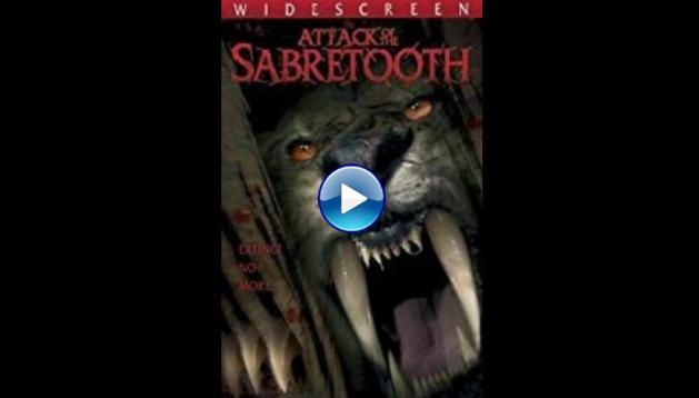 Attack of the Sabertooth (2005)