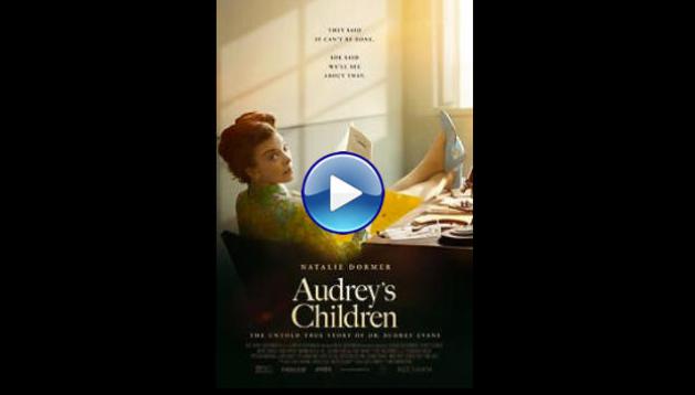 Audrey's Children (2025) HD Full Movie Watch Online Free