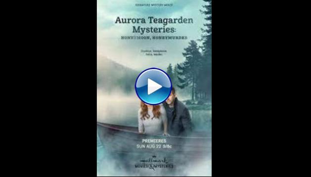 Aurora Teagarden Mysteries: Honeymoon, Honeymurder (2021)