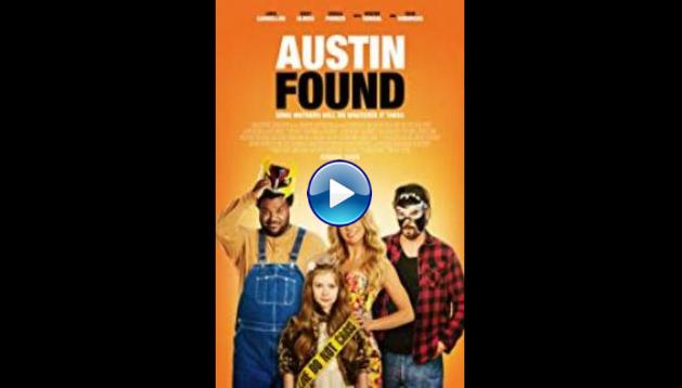 Austin Found (2017)