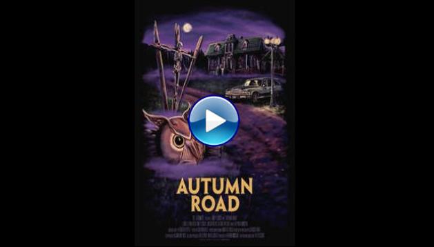 Autumn Road (2021) HD Full Movie Watch Online Free