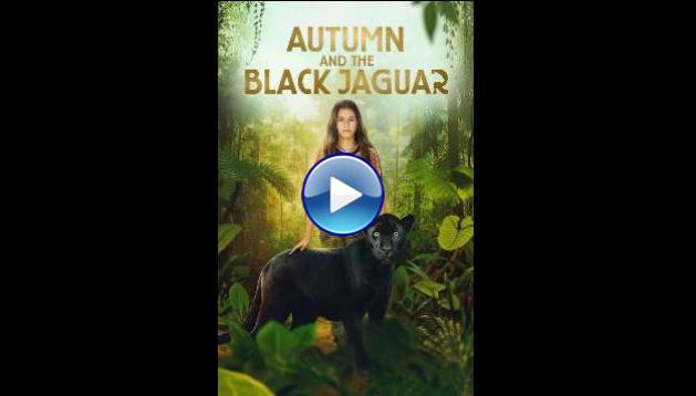 Autumn and the Black Jaguar (2024)