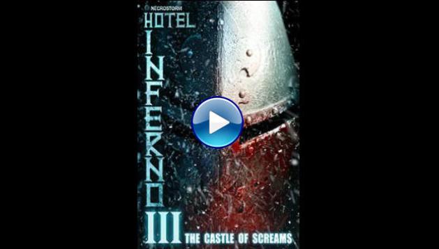Hotel Inferno 3: The Castle of Screams (2021)