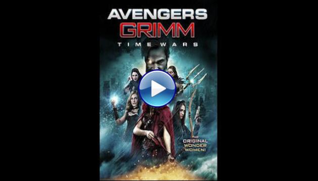 Avengers Grimm: Time Wars (2018)