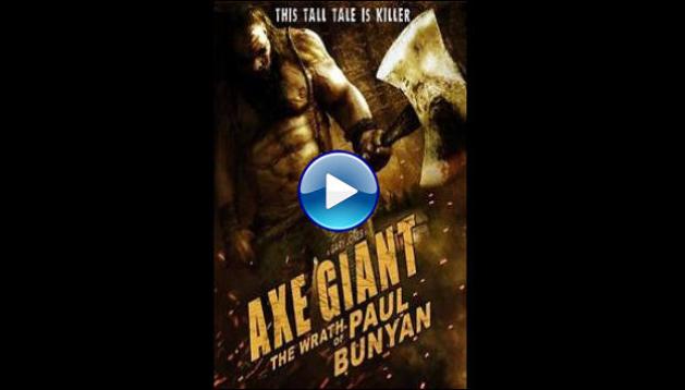 Axe Giant: The Wrath of Paul Bunyan (2013)