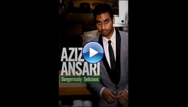 Aziz Ansari: Dangerously Delicious (2012)