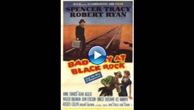 Bad Day at Black Rock (1955)