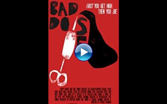 Bad Dose (2019)