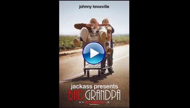 Bad Grandpa (2013)