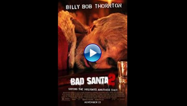 Bad Santa 2 (2016)