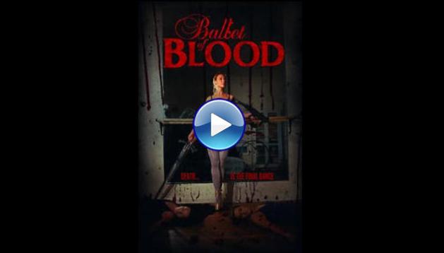 Ballet of Blood (2015)