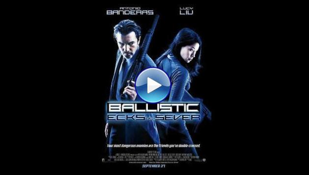 Ballistic: Ecks vs. Sever (2002)