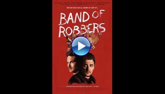 Band of Robbers (2015)