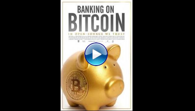 Banking on Bitcoin (2016)