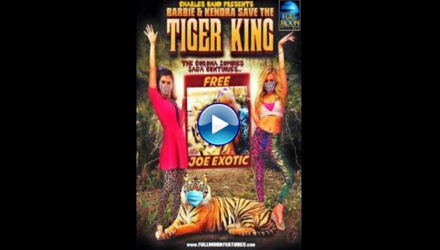 Barbie & Kendra Save the Tiger King (2020)