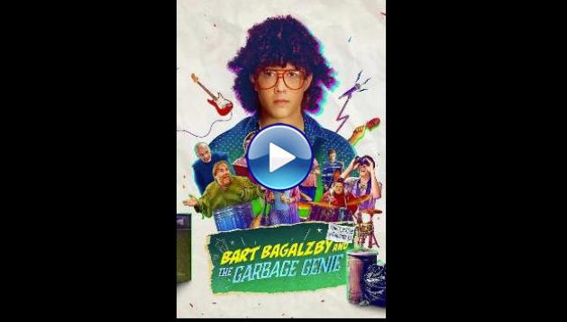 Bart Bagalzby and the Garbage Genie (2025) HD Full Movie Watch Online Free