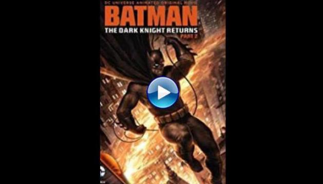 Batman: The Dark Knight Returns, Part 2 (2013)