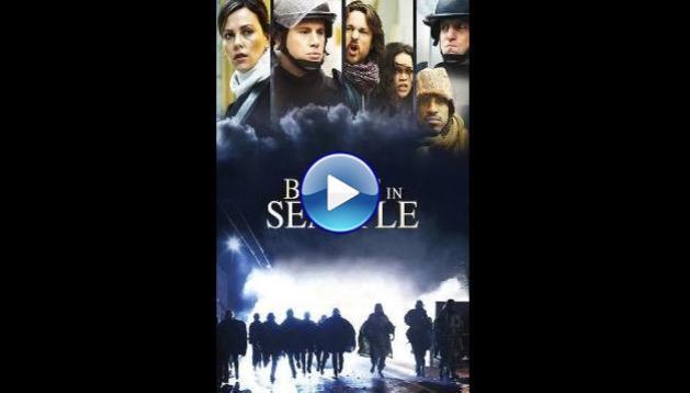Battle in Seattle (2007)