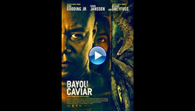 Bayou Caviar (2018)