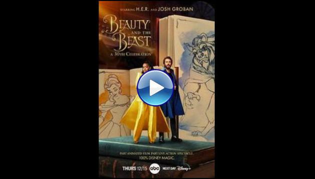 Beauty and the Beast: A 30th Celebration (2022)