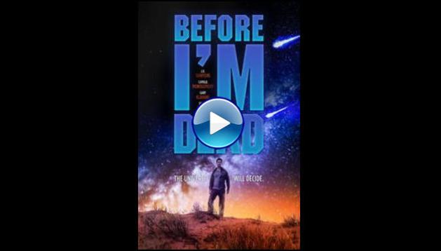 Before I'm Dead (2021)