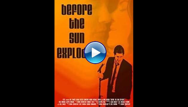 Before the Sun Explodes (2016)