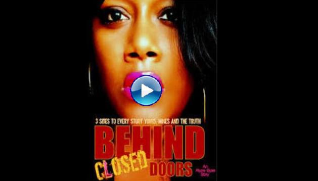 Behind Closed Doors Movie ( 2013 )