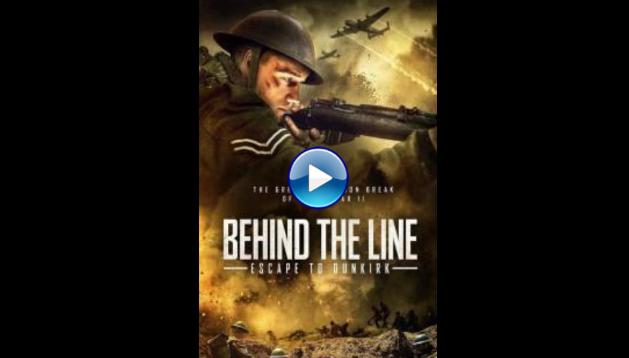 Behind the Line: Escape to Dunkirk (2020)