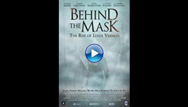 Behind the Mask: The Rise of Leslie Vernon (2006)