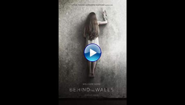 Behind the Walls (2018)