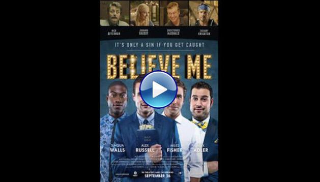 Believe Me (2014)