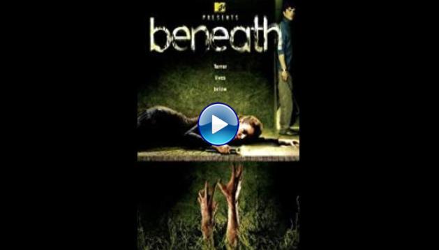 Beneath (2007)