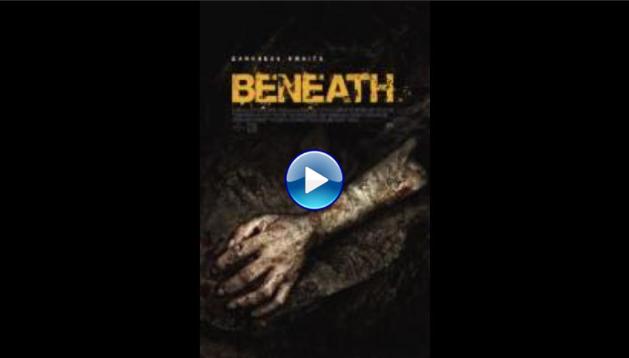 Beneath (2013)