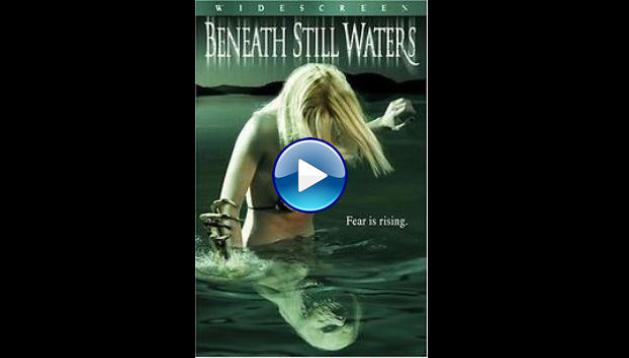 Beneath Still Waters (2005) BluRay Full Movie Watch Online Free
