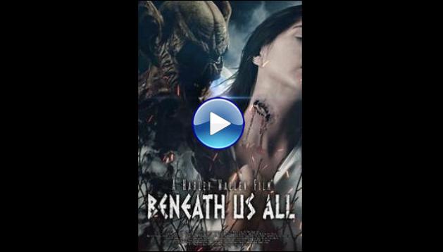 Beneath Us All (2023) HD Full Movie Watch Online Free