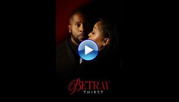 Betray: Thirst (2025)