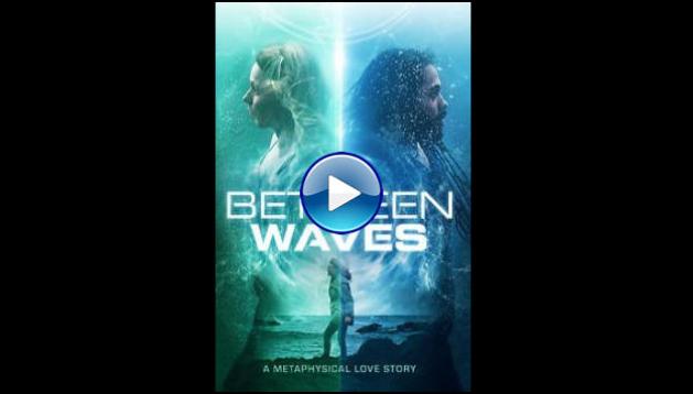Between Waves (2021)