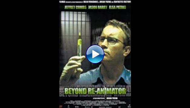 Beyond Re-Animator (2003)