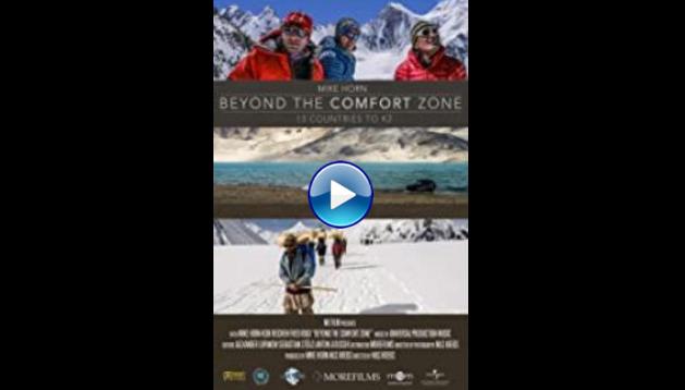 Beyond the Comfort Zone - 13 Countries to K2 (2018)