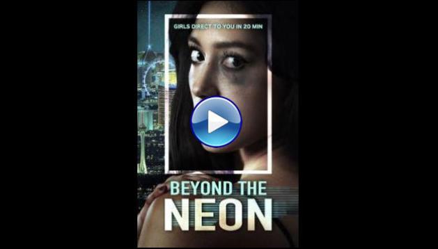 Beyond the Neon (2022)